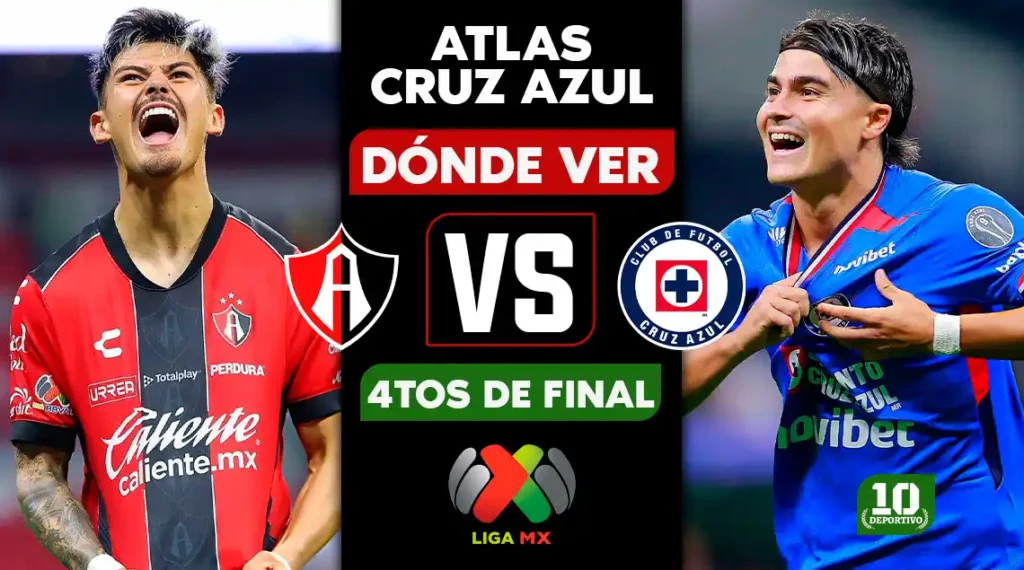 Atlas vs Cruz Azul: horario, canal y dónde ver EN VIVO la ida de Cuartos de Final del Clausura 2026
