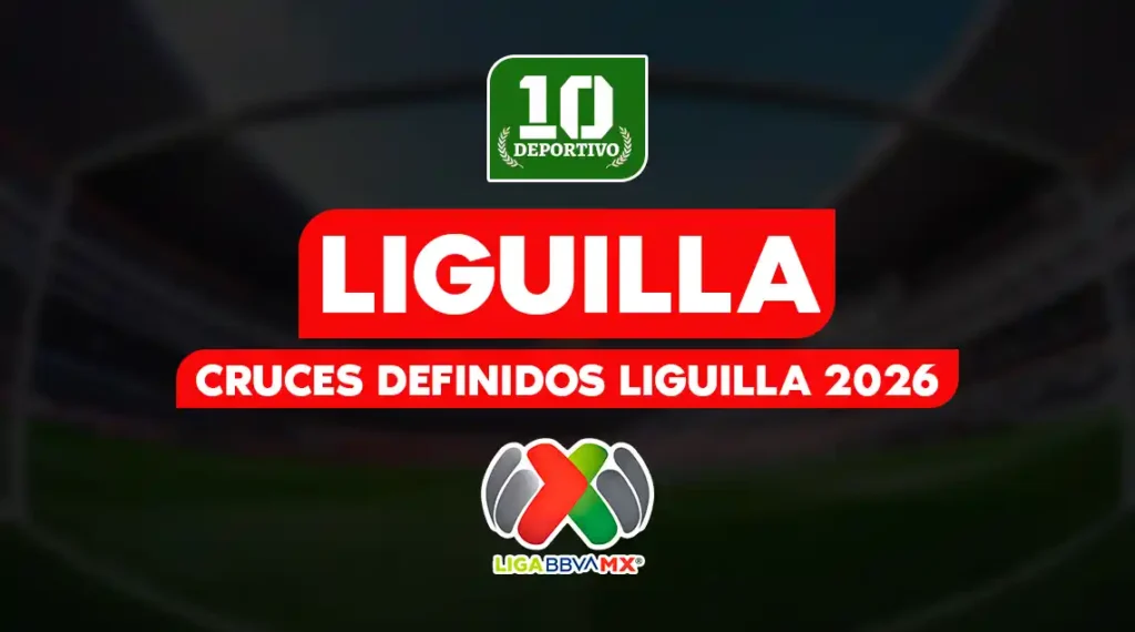 Liguilla 2026: así quedaron los cruces de cuartos de final