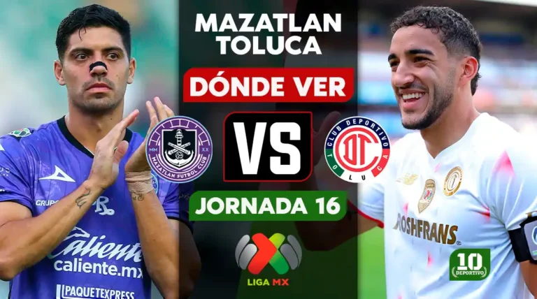 Mazatlán vs Toluca hoy: horario, canal y dónde ver EN VIVO la Jornada 16