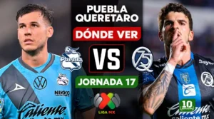 Puebla vs Querétaro hoy: horario, canal y dónde ver EN VIVO la Jornada 17