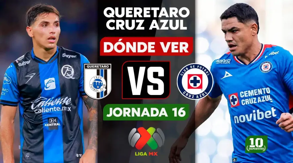 Querétaro vs Cruz Azul hoy: horario, canal y dónde ver EN VIVO la Jornada 16
