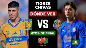 Tigres vs Chivas: horario, canal y dónde ver EN VIVO la ida de Cuartos de Final del Clausura 2026